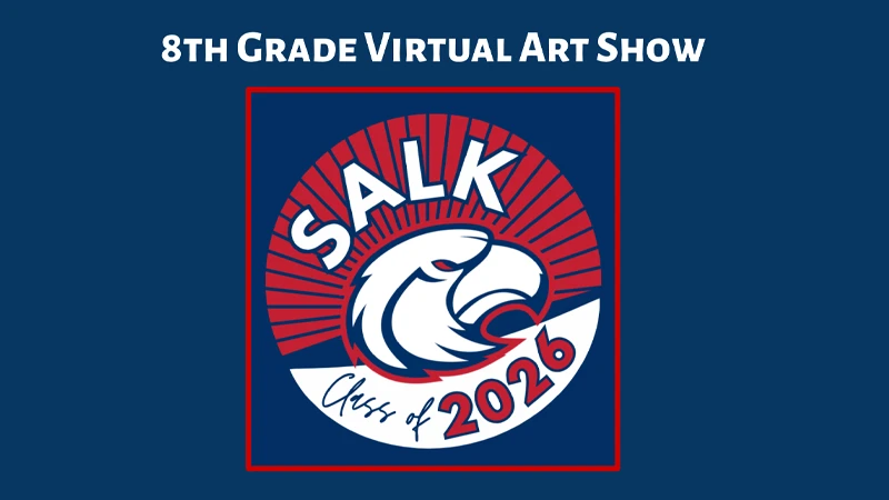 SALK 2026 8th Grade Art Show